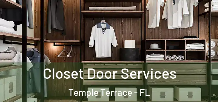 Closet Door Services Temple Terrace - FL